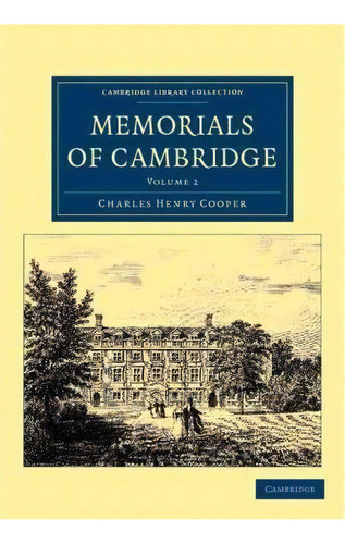Memorials Of Cambridge 3 Volume Set Memorials Of Cambridge: Volume 1, De Charles Henry Cooper. Editorial Cambridge University Press, Tapa Blanda En Inglés