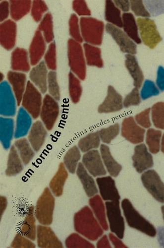 Em torno da mente, de Pereira, Ana Carolina Guedes. Série Big Bang Editora Perspectiva Ltda., capa mole em português, 2010