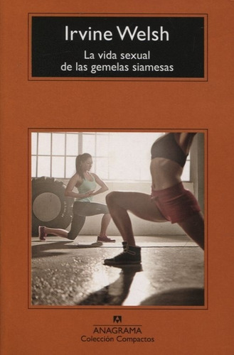 Libro Vida Sexual De Las Gemelas Siamesas, La - Welsh, Irvin