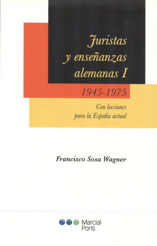 Libro Juristas Y Enseñanzas Alemanas (i): 1945-1975. Con Lec
