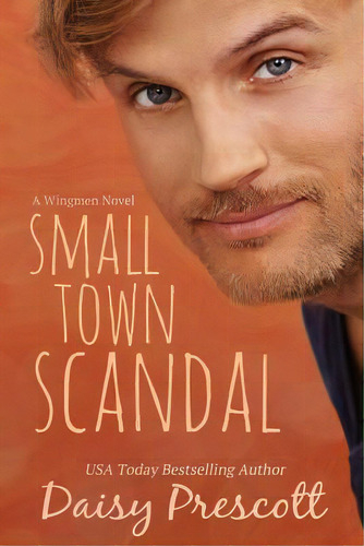 Small Town Scandal, De Prescott, Daisy. Editorial Lightning Source Inc, Tapa Blanda En Inglés