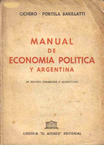 Manual De Economia Politica Y Argentina - Cichero -  Ateneo
