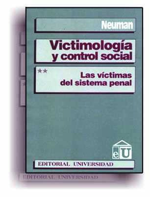 Victimología Y Control Social . Neuman (eu)