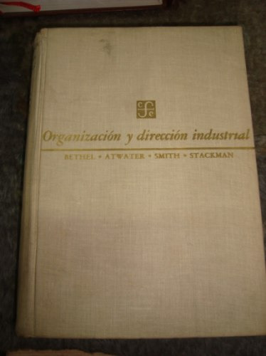 Organización Y Dirección Industrial, Lawrence L. Bethel