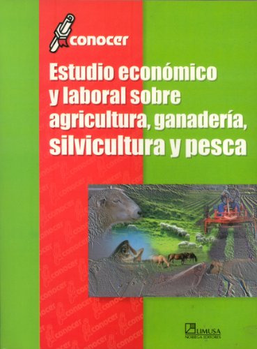 Libro Estudio Económico Y Laboral Sobre Agricultura Ganaderí