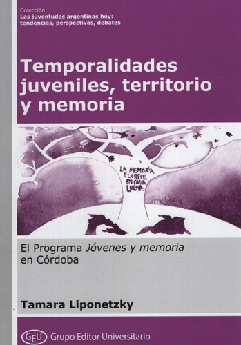 Temporalidades Juveniles Territorio Y Memoria, De Liponetzky, Tamara. Editorial Aula Taller, Tapa Blanda En Español