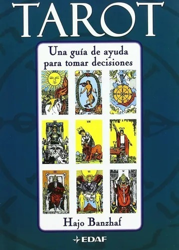 Libro: Tarot: Una Guia De Ayuda Para Tomar.... Banzhaf (*)