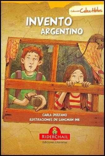 Invento Argentino - Carla Dulfano, De Carla Dulfano. Editorial Riderchail En Español