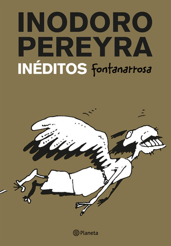 Libro Inodoro Pereyra Inédito - Roberto Fontanarrosa