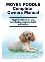 Comprar Libro: Moyen Poodle Complete Owners Manual. Moyen Poodle Boo