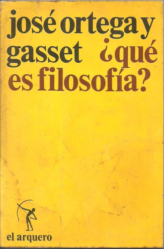 José Ortega Y Gasset Que Es Filosofía 