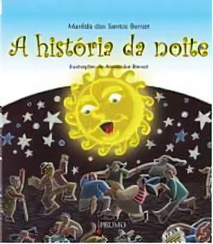 Historia Da Noite, A, De Bersot. Editora Prumo, Capa Mole, Edição 1 Em Português, 2009