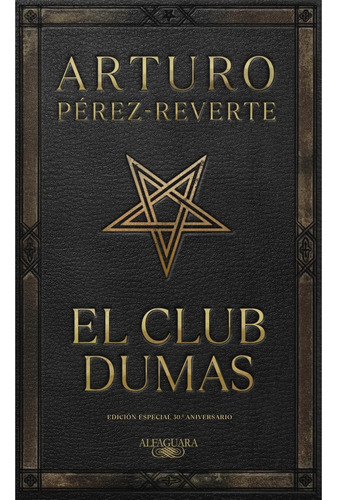 Club Dumas, El (ed.conmemorativa 30 Aniv - Gabriel; Pérez-re