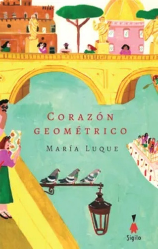 Corazon Geometrico - Maria Luque - Sigilo - Libro Nuevo 