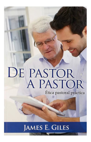 De Pastor A Pastor - James Giles 