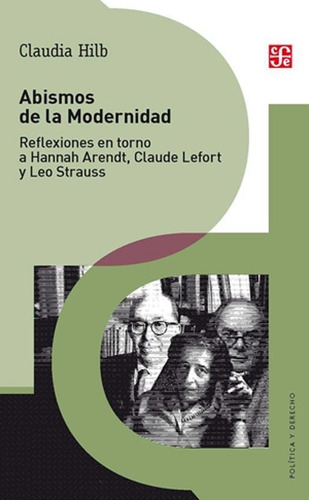 El Abismo De La Modernidad - Hilb - Fondo De Cultura