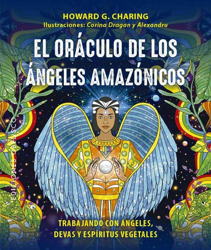 El Oraculo De Los Angeles Amazonicos Y Cartas - Charing, How