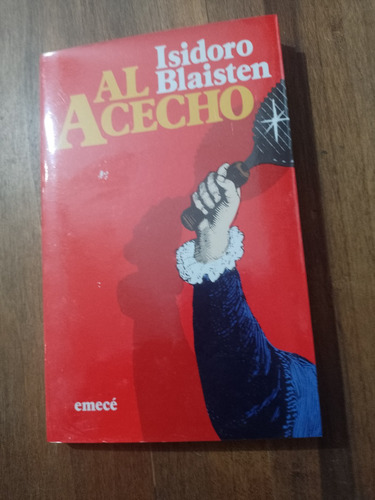 El Acecho - Isidoro Blasten - Emecé