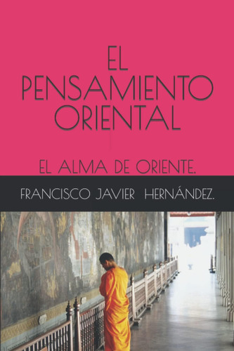 Libro: El Pensamiento Oriental.: El Alma De Oriente. (spanis