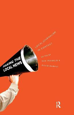 Libro Local Journalism And Local Media - Bob Franklin