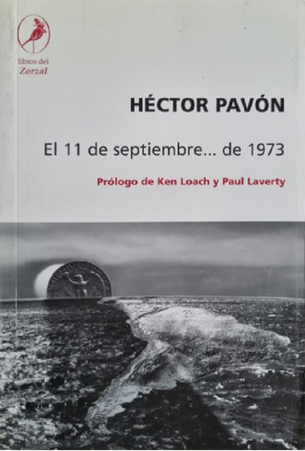 Libro - El 11 De Septiembre... De 1973 Héctor Pavón