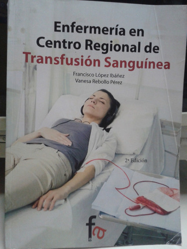 Enfermeria En Centro Transfusion Sanguinea * Lopez Ibañez