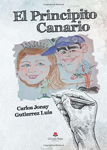 Libro El Principito Canario De Carlos Jonay Gutierrez Luis