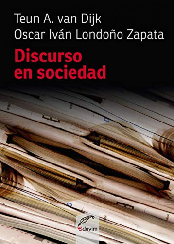 Discurso En Sociedad  -  Oscar Iván Londoño Zapata