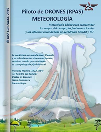 Piloto De Drones (rpas). Meteorología. (piloto De Drones (uas)) (spanish Edition), De Zurdo Mallén, D. José Luis. Editorial Independently Published, Tapa Blanda En Español