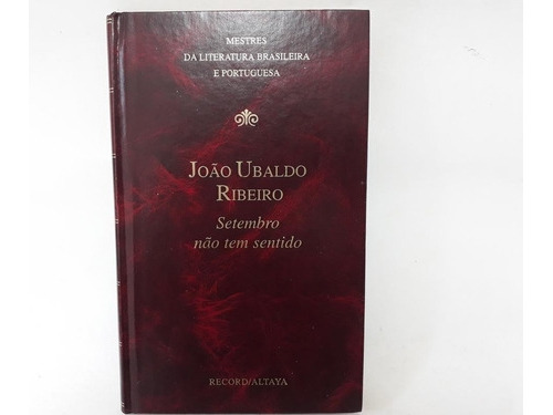Livro Setembro Nao Tem Sentido - Joao Ubaldo Ribeiro [1987]