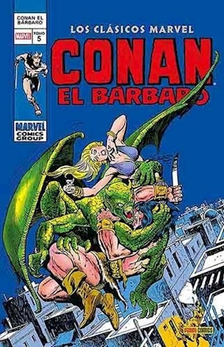 Conan El Barbaro 5 (coleccion Los Clasicos Marvel) [ilustra