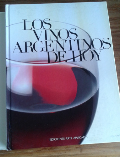 Libro Los Vinos Argentinos De Hoy