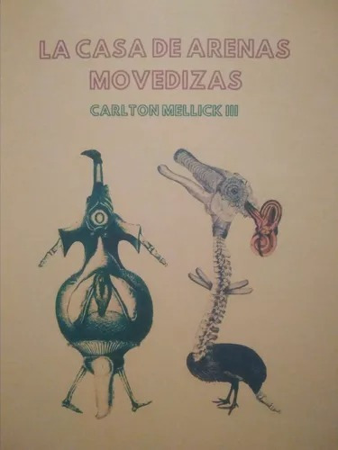 La Casa De Arenas Movedizas - Carlton Mellick Iii