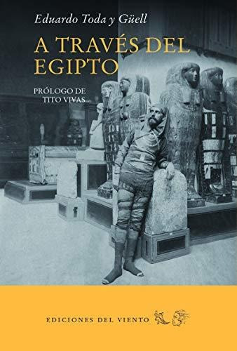 A Traves Del Egipto - Toda Y Gã¼ell, Eduardo