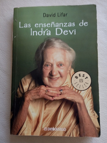Las Enseñanzas De Indra Devi. Best Seller