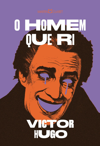 O homem que ri, de Hugo, Victor. Editora Martin Claret Ltda, capa dura em português, 2019