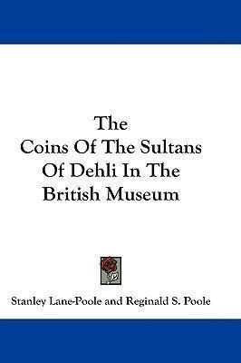 Libro The Coins Of The Sultans Of Dehli In The British Mu...