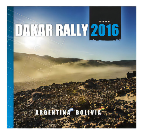 Dakar Rally 2016: Argentina - Bolivia, De Indefinido. Editorial Aerial Media En Inglés, 2016