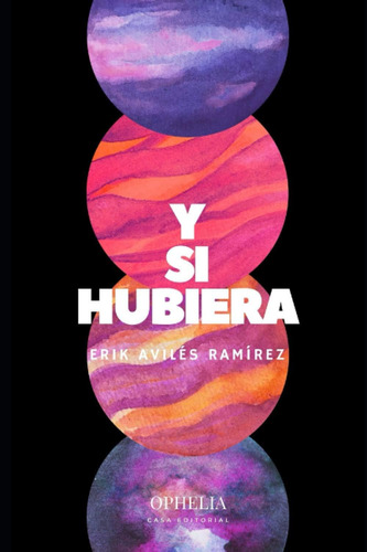 Libro: Y Si Hubiera (spanish Edition)