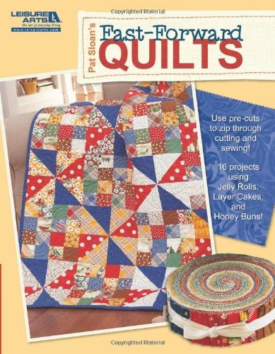 Pat Sloans Fastforward Quilts (leisure Arts #5044)