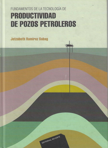 Libro Fundamentos De La Tecnologia De Pozos Petroleros / P