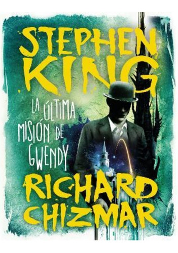 Stephen King. La Última Misión De Gwendy. Nuevo. Tapas Duras