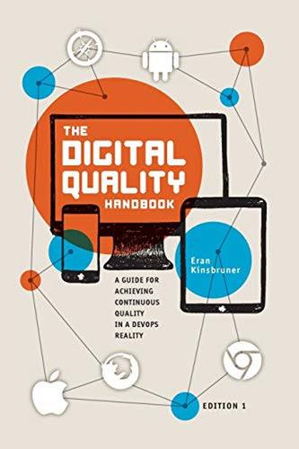 The Digital Quality Handbook: Guide For Achieving Continuous