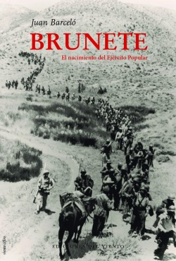 Libro Brunete. El Nacimiento Del Ejército Popularde Barceló,