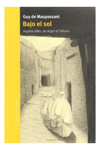 Libro Bajo El Sol Argelia 1881 De Argel Al Sahara De Maupa