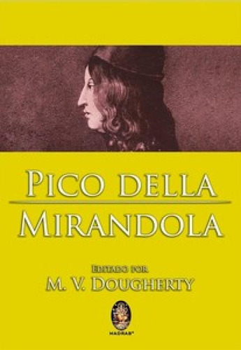 Pico Della Mirandola: Pico Della Mirandola, De V., Dougherty. Editora Madras, Capa Mole Em Português
