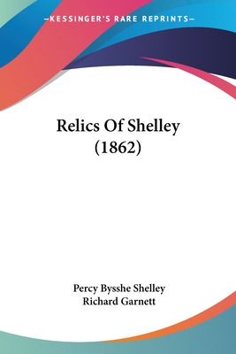 Libro Relics Of Shelley (1862) - Shelley, Percy Bysshe