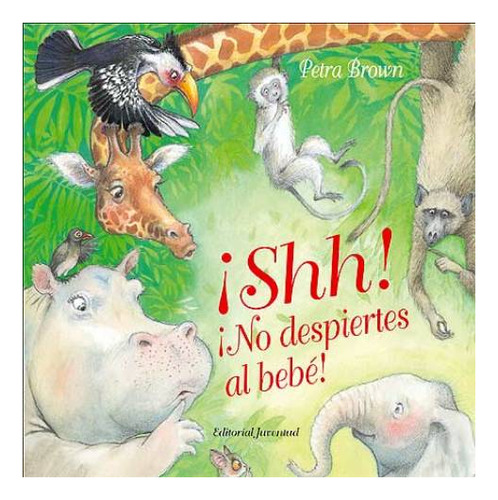 Shh ! No Despiertes Al Bebe !