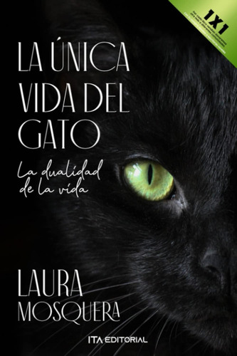 Libro: La Única Vida Del Gato: La Dualidad De La Vida (spani