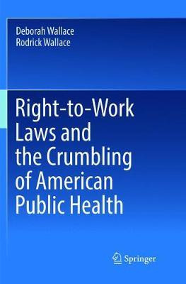 Libro Right-to-work Laws And The Crumbling Of American Pu...